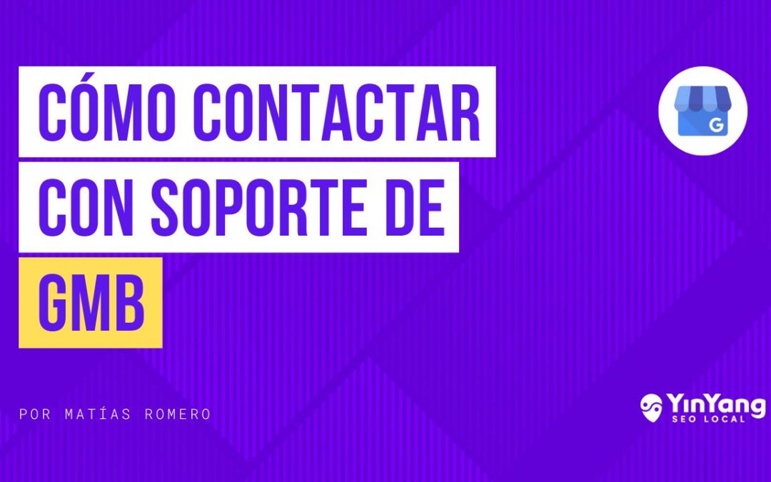 Cómo contactar al soporte de Google My Business (Google Business Profile)